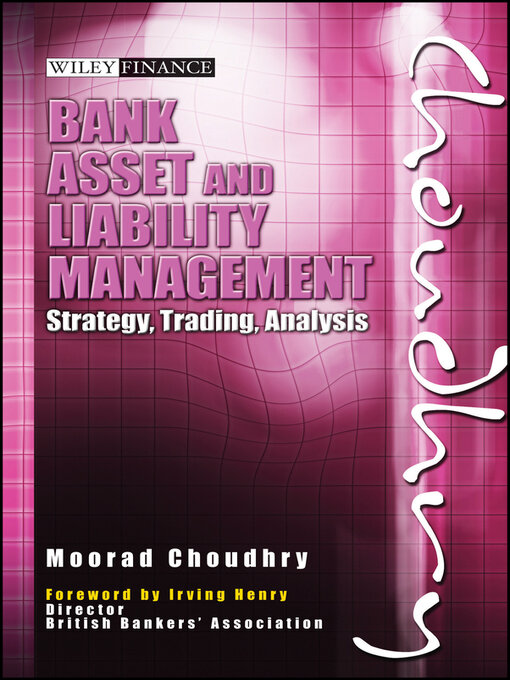 Title details for Bank Asset and Liability Management by Moorad Choudhry - Available